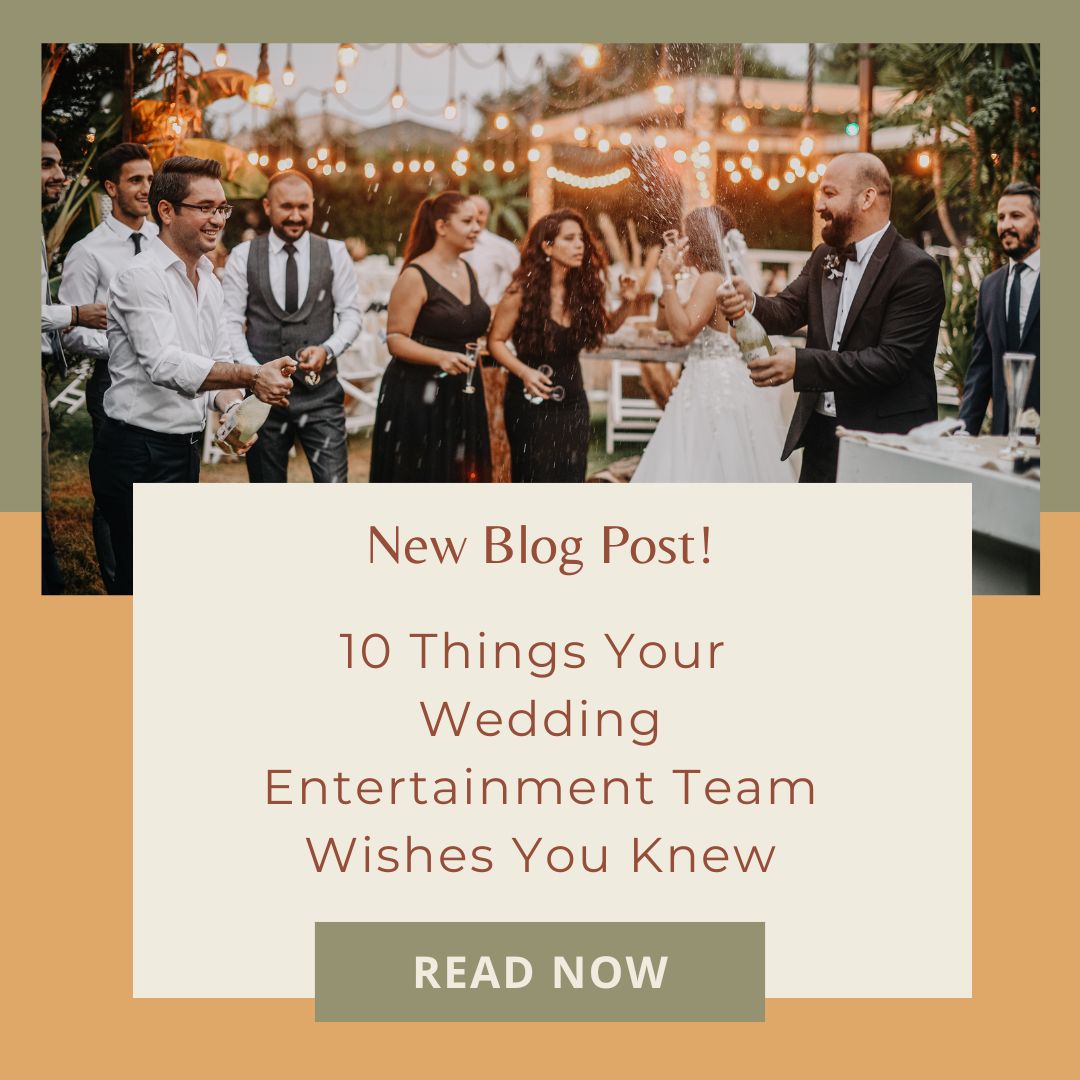 10 Things Your Wedding Entertainment Team Wishes You Knew!